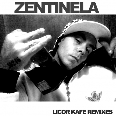 Zentinela Licor Kafe Remixes 2010